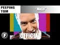 Peeping Tom - Mojo (Official Video)