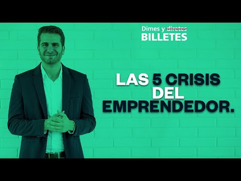 Dimes and Bills 65. The 5 crises of the entrepreneur