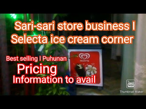 Selecta Ice Cream, PUHUNAN & PRICING plus selecta infoI SA SARI-SARI STORE? BUSINESS /NEGOSYO TIPS