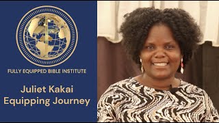 Juliet Kakai's Equipping Journey