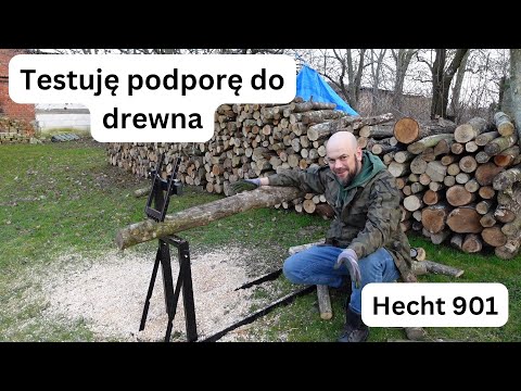 Testuję podporę do cięcia drewna - Hecht 901