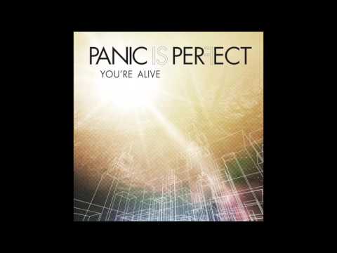 Panic Is Perfect - You're Alive (Official Audio)