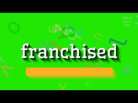 , title : 'FRANCHISED - HOW TO PRONOUNCE IT? #franchised'