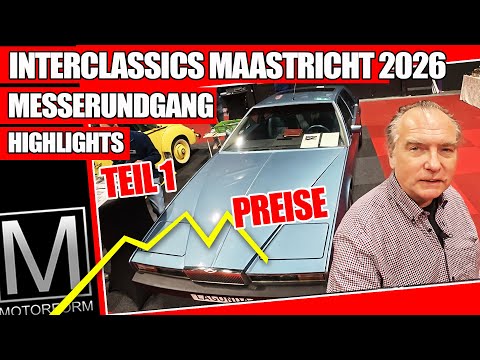 1. TAG - InterClassics Maastricht 2026 - TEIL 1 - Preview Day Rundgang - Oldtimer Highlights