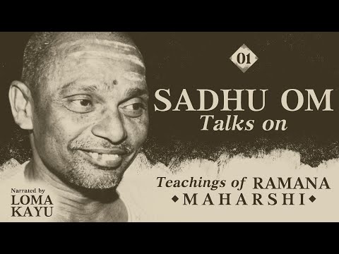 SELF-ATTENTION IS SURRENDER - TEACHINGS OF RAMANA MAHARSHI -Talks of Sadhu Om-Audibobook - lomakayu