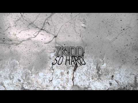 GR.TV | ZKIDD - SO HARD