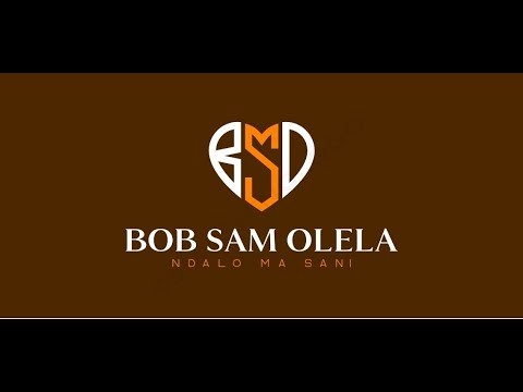 Ndalo Ma Sani || Bob Sam Olela