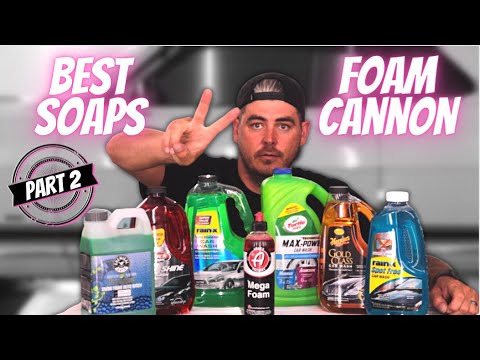 Best SOAP for your FOAM CANNON Pt 2 | Best Foaming Car Wash Soaps | Car Detailing and Car Wash Tips