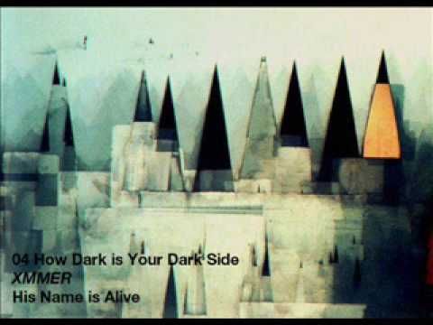 His Name is Alive - How Dark is Your Dark Side