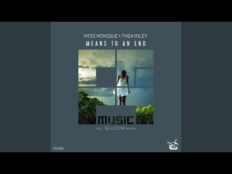 Means To An End (Quizzow Extended Remix)