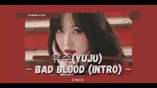 Download lagu YUJU (유주) – Bad Blood (Intro) | Easy Lyrics mp3 Download lagu YUJU (유주) – Bad Blood (Intro) | Easy Lyrics mp3
