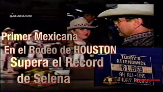 Primer Mexicana en Rodeo de Houston Supera el Record de Selena