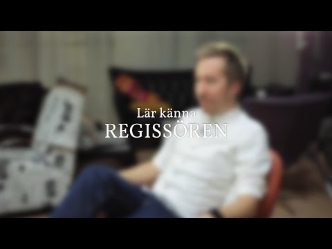 Behind the scenes - Lär känna Regissör John Tornblad