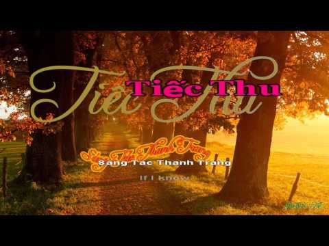 Karaoke - Tiếc Thu - ST Thanh Trang