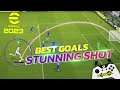 eFootball 2023 - Best Goals With Stunning Shot 🔥 | Tutorial PC & Xbox