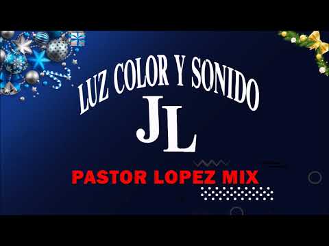 Pastor Lopez 2020 Mix DJ JL  mp3