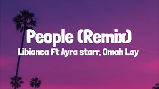 Libianca - People Ft. Ayra starr, Omah Lay (Lyrics)