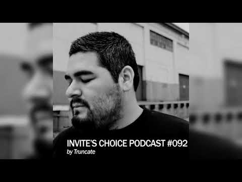 Invite's Choice Podcast 092 - Truncate