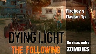 Dying Light - The Following Gamepalyer
