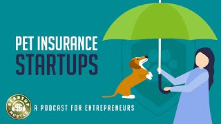 Pet Insurance Startups
