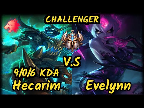 Shernfire (HECARIM) vs EVELYNN - 9/0/6 KDA JUNGLE CHALLENGER GAMEPLAY - NA