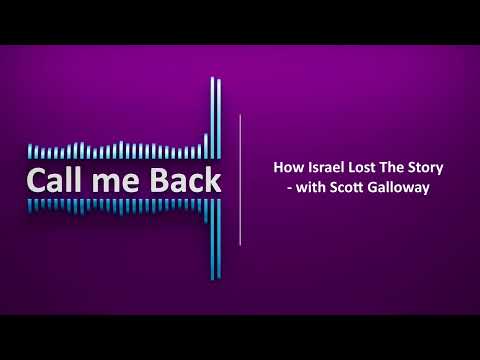 Call Me Back # 213 | How Israel Lost The Story - with Scott Galloway