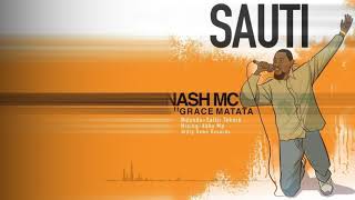 Download lagu Nash Mc Ft. Grace Matata - Sauti mp3 Download lagu Nash Mc Ft. Grace Matata - Sauti mp3
