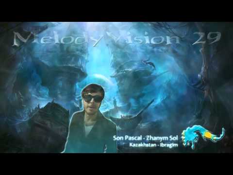MelodyVision 29 - KAZAKHSTAN - Son Pascal - Zhanym Sol