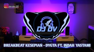 Download lagu Breakbeat Kesepian DYGTA Ft Indah Yastami Viral Ti... mp3