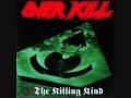 OverKill- Burn You Down 