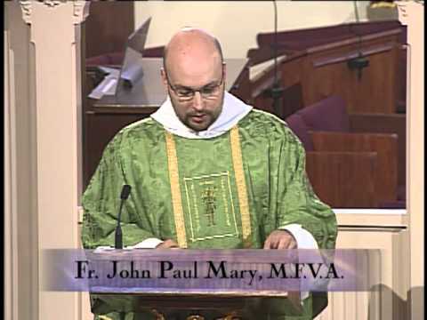 Homilia -  el P. John Paul Mary -  2013- 9- 29 - Misa católica