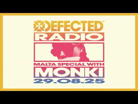 Defected Radio Show Malta Special Hosted by Monki 29.08.25