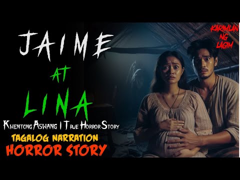 JAIME AT LINA FULL STORY | True Horror Story | Tagalog Horror Story