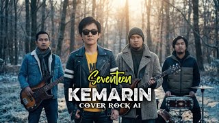 Download lagu Seventeen - kemarin, Cover lagu AI versi rock by Camera band mp3