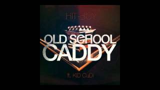 Old School Caddy - Hit-Boy (Feat. Kid Cudi)