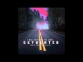 I Will Never Be The Same - Skyhunter 