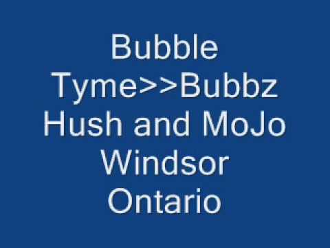 Bubble Tyme-Bubbz, Hush and Mojo.wmv