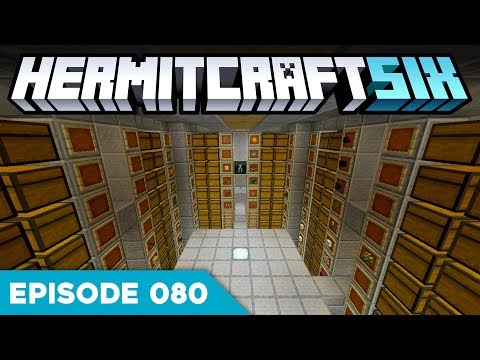 Hermitcraft VI 080 | NEVER TOO MUCH STORAGE 😏 | A Minecraft Let's Play