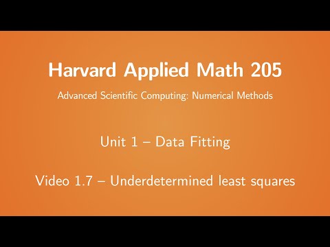 Harvard AM205 video 1.7 - Underdetermined least squares