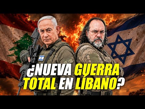 ¿Nueva GUERRA TOTAL en Líbano? - Irving Gatell