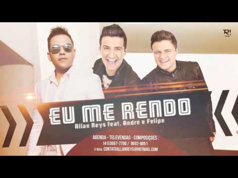 Eu Me Rendo | Allan Reys Feat. André e Felipe