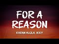 Karan Aujla, Ikky - For A Reason (Lyrics)