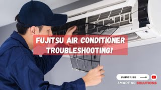 Fujitsu Air Conditioner Troubleshooting!
