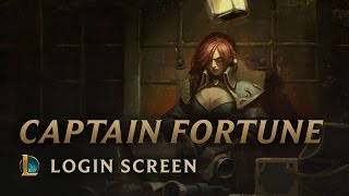 Captain Fortune | Login Screen - League of Legends