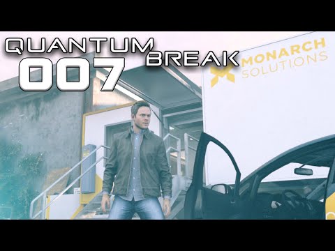 QUANTUM BREAK [007]: Serene hat keine Priorität ✦ Let's Play Quantum Break