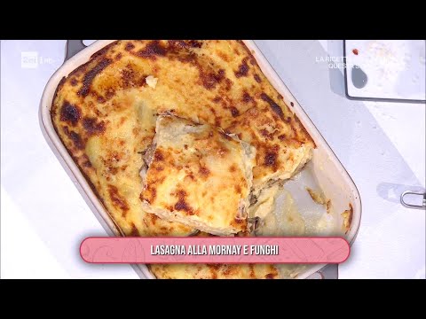 Lasagna alla Mornay e funghi - È sempre mezzogiorno 02/10/2025