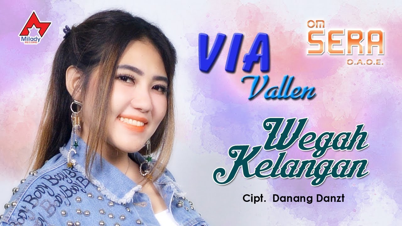 Via Vallen - Wegah Kelangan [OFFICIAL]