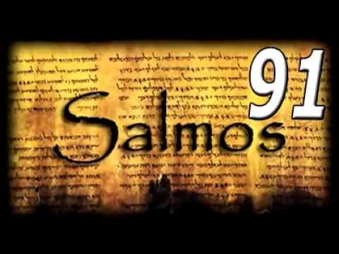 Salmos 91 - Aquele que habita no esconderijo do Altíssimo.