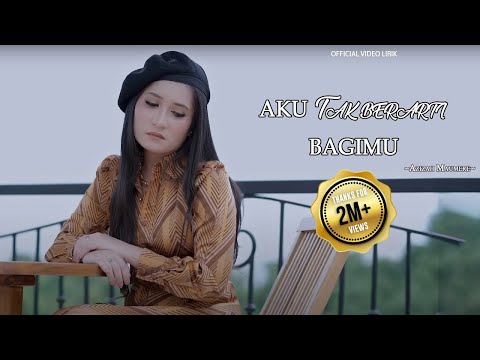 Azizah Maumere - Aku Tak Berarti Bagimu || Video Lirik