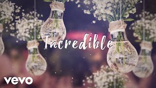 James TW - Incredible (Lyric Video)